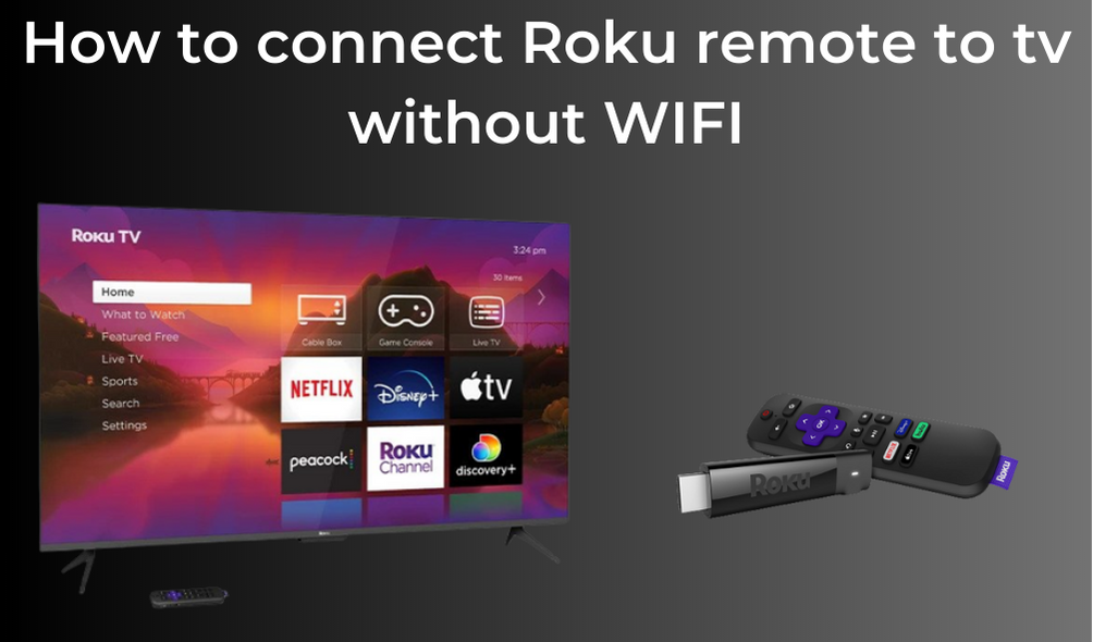 2023-how-to-connect-roku-remote-to-tv-without-wifi-webescalate